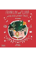 Franklin and Luna and the Book of Fairy Tales