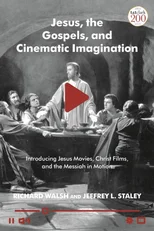 Jesus, the Gospels, and Cinematic Imagination