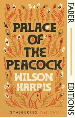 Palace of the Peacock (Faber Editions)