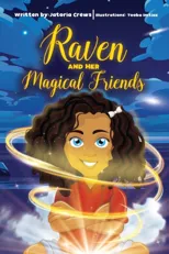 Raven and Her Magical Friends