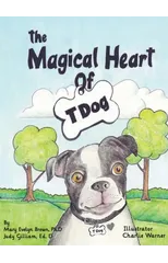 The Magical Heart of T Dog
