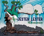 Jester Lester And The Mean Green Bean