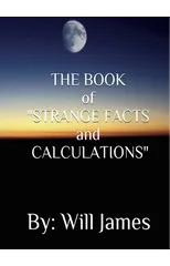 THE BOOK of STRANGE FACTS AND CALCULATIONS