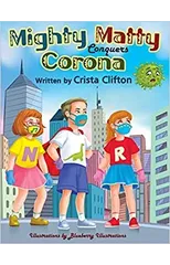 Mighty Matty Conquers Corona