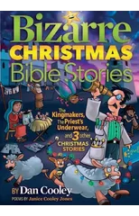 Bizarre Christmas Bible Stories