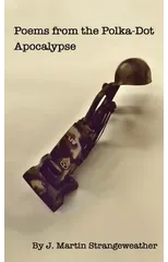 Poems from the Polka-Dot Apocalypse