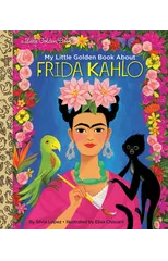 My Little Golden Book About Frida Kahlo