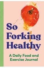 So Forking Healthy