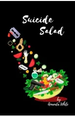 Suicide Salad