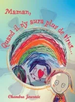 Maman, quand il n'y aura plus de virus... (Edition En Francais)