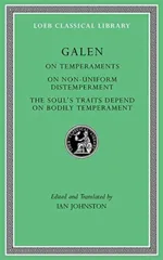 On Temperaments. On Non-Uniform Distemperment. The Soul’s Traits Depend on Bodily Temperament