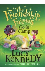 The Friendship Fairies Go to Camp