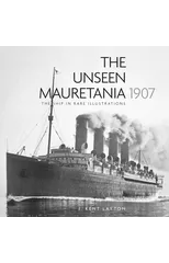 The Unseen Mauretania 1907