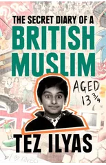 The Secret Diary of a British Muslim Aged 13 3/4