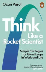 Think Like a Rocket Scientist