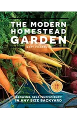 The Modern Homestead Garden