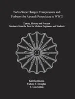 Turbo/Supercharger Compressors and Turbines for Aircraft Propulsion in WWII