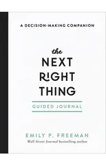 The Next Right Thing Guided Journal – A Decision–Making Companion