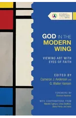 God in the Modern Wing – Viewing Art with Eyes of Faith