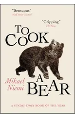 To Cook a Bear