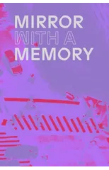Mirror with a Memory
