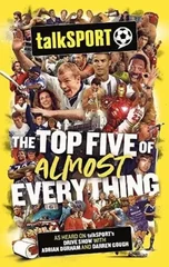 The talkSPORT Top Five of Almost Everything
