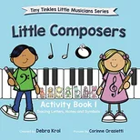 Little Composers Activity Book 1