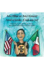Am I Blue or Am I Green? / Azul o verde. ¿Cual soy yo? - An award winning book.