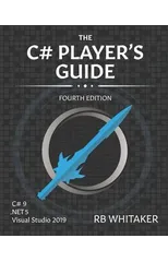 The C# Player's Guide (4th Edition)