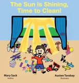 The Sun Is Shining, Time to Clean!