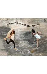 I Can Make a Water Dance