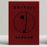 Bauhaus Undead