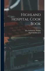 Highland Hospital Cook Book