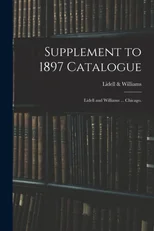 Supplement to 1897 Catalogue