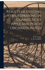 Results of Dusting Versus Spraying in Connecticut Apple and Peach Orchards in 1922
