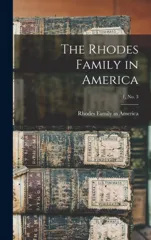 The Rhodes Family in America; 1, no. 3