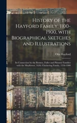 History of the Hayford Family, 1100-1900, With Biographical Sketches and Illustrations
