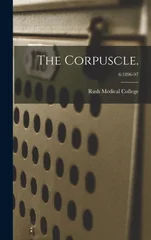 The Corpuscle.; 6