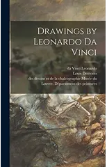 Drawings by Leonardo Da Vinci