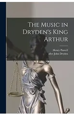 The Music in Dryden's King Arthur