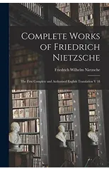 Complete Works of Friedrich Nietzsche