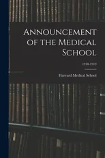 Announcement of the Medical School; 1918-1919