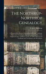 The Northrup-Northrop Genealogy