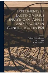 Experiments in Dusting Versus Spraying on Apples and Peaches in Connecticut in 1921