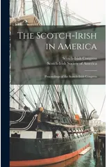 The Scotch-Irish in America