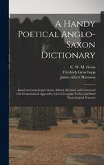 A Handy Poetical Anglo-Saxon Dictionary