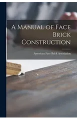 A Manual of Face Brick Construction