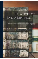 Relatives of Lydia Lippincott