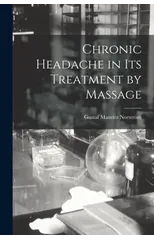 Chronic Headache in Its Treatment by Massage