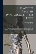 The Act to Abolish Imprisonment for Debt